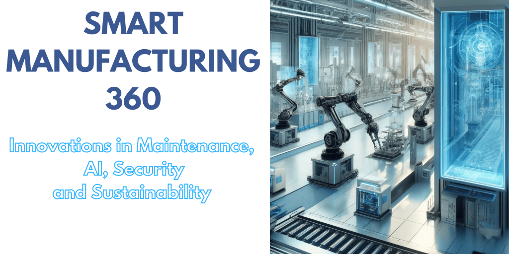 Smart Manufacturing 360: Innovations in Maintenance, AI, Security, and Sustainability Hosted by IOE Events Ltd, this premier event in York, UK, November 2024, explores cutting-edge digital transformation in the manufacturing sector. Dive into Predictive Maintenance (PdM), Condition-Based Maintenance (CBM), Artificial Intelligence (AI), and robust Cybersecurity. Join us to enhance efficiency, security, profitability, and sustainability in your operations.